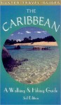 The Caribbean: A Walking & Hiking Guide - Leonard M. Adkins