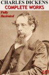 Complete Works (Illustrated) - Charles Dickens