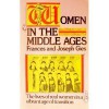 Women in the Middle Ages - Frances Gies, Joseph Gies