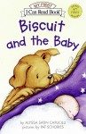 Biscuit and the Baby (My First I Can Read Series) - Alyssa Satin Capucilli, Pat Schories