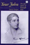 Your John: The Love Letters of Radclyffe Hall - Radclyffe Hall