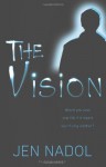 The Vision - Jen Nadol