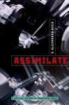 Assimilate: A Critical History of Industrial Music - S. Alexander Reed