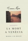 La mort a Venècia. Mario i el màgic - Thomas Mann