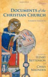 Documents of the Christian Church - Henry Bettenson, Chris Maunder