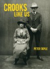 Crooks Like Us - Peter Doyle