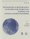 Technologies in Reactor Safety Fluid-Struct Interaction Sloshing, and Natural Hazards Engineering - American Society of Mechanical Engineers, D. Brochard