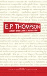 E. P. Thompson and English Radicalism - Roger Fieldhouse, Richard Taylor