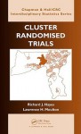 Cluster Randomised Trials (Chapman & Hall/CRC Interdisciplinary Statistics) - Richard J. Hayes, Lawrence H. Moulton