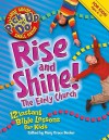 Rise and Shine! the Early Church: 12 Instant Bible Lessons for Kids - Mary Grace Becker