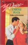 Dark Intentions (Silhouette Desire, No 899) - Carole Buck