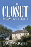 The Closet (Summerset Tales #1) - Jac Wright