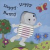 Happy, Hoppy Bunny - Sue MacMillan, Sarah Ward