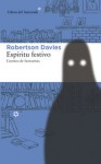 Espíritu festivo: Cuentos de fantasmas - Robertson Davies