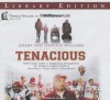 Tenacious: How God Used a Terminal Diagnosis to Turn a Family and a Football Team Into Champions - Jeremy Williams, Rob Suggs