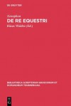 de Re Equestri - Xenophon, Klaus Widdra