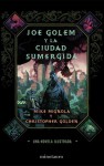 Joe Golem y la ciudad sumergida - Mike Mignola, Christopher Golden