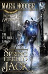 The Strange Affair of Spring Heeled Jack - Mark Hodder