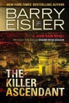 The Killer Ascendant (previously published as Requiem for an Assassin) (John Rain series) (Volume 6) - Barry Eisler