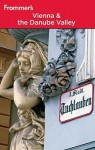 Frommer's Vienna & the Danube Valley - Dardis McNamee, Maggie Childs