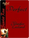 Perfect - Jennifer Leeland