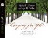 Longing for God: Seven Paths of Christian Devotion - Richard J. Foster, Gayle D. Beebe, David Cochran Heath