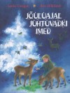 Jõuluajal juhtuvadki imed - Leelo Tungal, Ilon Wikland