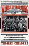 Wings Of Morning: The Story Of The Last American Bomber Shot Down Over Germany In World War II - Thomas Childers