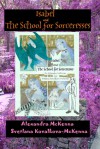 Isabel and the School for Sorceresses - Svetlana Kovalkova-McKenna, Alexandra McKenna