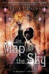 The Map of the Sky - Félix J. Palma