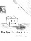 The Box in the Attic - Stephan Imri-Knight