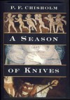 A Season of Knives - P.F. Chisholm