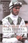 The Perfect Ride - Gary Stevens, Bill Shoemaker