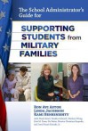 The School Administrator's Guide for Supporting Students from Military Families - Ron AVI Astor, Linda Jacobson, Rami Benbenishty