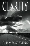 Clarity (Epsilon Book 1) - R. James Stevens