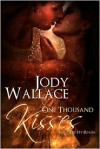 One Thousand Kisses - Jody Wallace