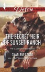 The Secret Heir of Sunset Ranch - Charlene Sands