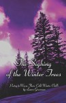 The Sighing of the Winter Trees - Laura Grossman