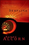 Deadline (Ollie Chandler #1) - Randy Alcorn