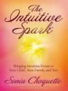 The Intuitive Spark - Sonia Choquette