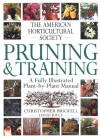 American Horticultural Society Pruning & Training (American Horticultural Society Practical Guides) - David Joyce, Christopher Brickell