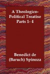 A Theologico-Political Treatise Parts 1- 4 - Baruch Spinoza