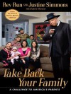 Take Back Your Family - Rev Run