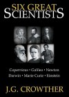 Six Great Scientists - J. G. Crowther, Roe Kendall