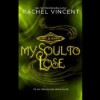 My Soul to Lose (Soul Screamers, #0.5) - Rachel Vincent, Amanda Ronconi