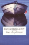 Stary człowiek i morze - Ernest Hemingway