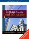 Managers and the Legal Environment: Strategies for the 21st Century - Constance E. Bagley