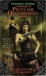 Phoenix Rising (Ministry of Peculiar Occurrences #1) - Philippa Ballantine, Tee Morris