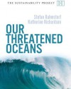 Our Threatened Oceans - Stefan Rahmstorf, Katherine Richardson