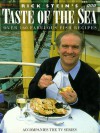 Rick Stein's Taste Of The Sea - Rick Stein